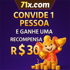 71x.com Indique amigos para receber um bônus